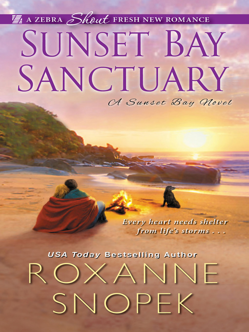 Title details for Sunset Bay Sanctuary by Roxanne Snopek - Available